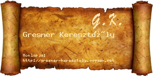 Gresner Keresztély névjegykártya